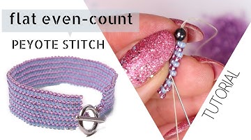 Flat even count peyote stitch tutorial | Peyote tutorial | Bead bracelet