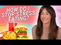 How do you stop stress eating  activated you with maggie q