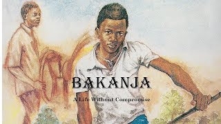 Bakanja: A Life Without Compromise (full movie)