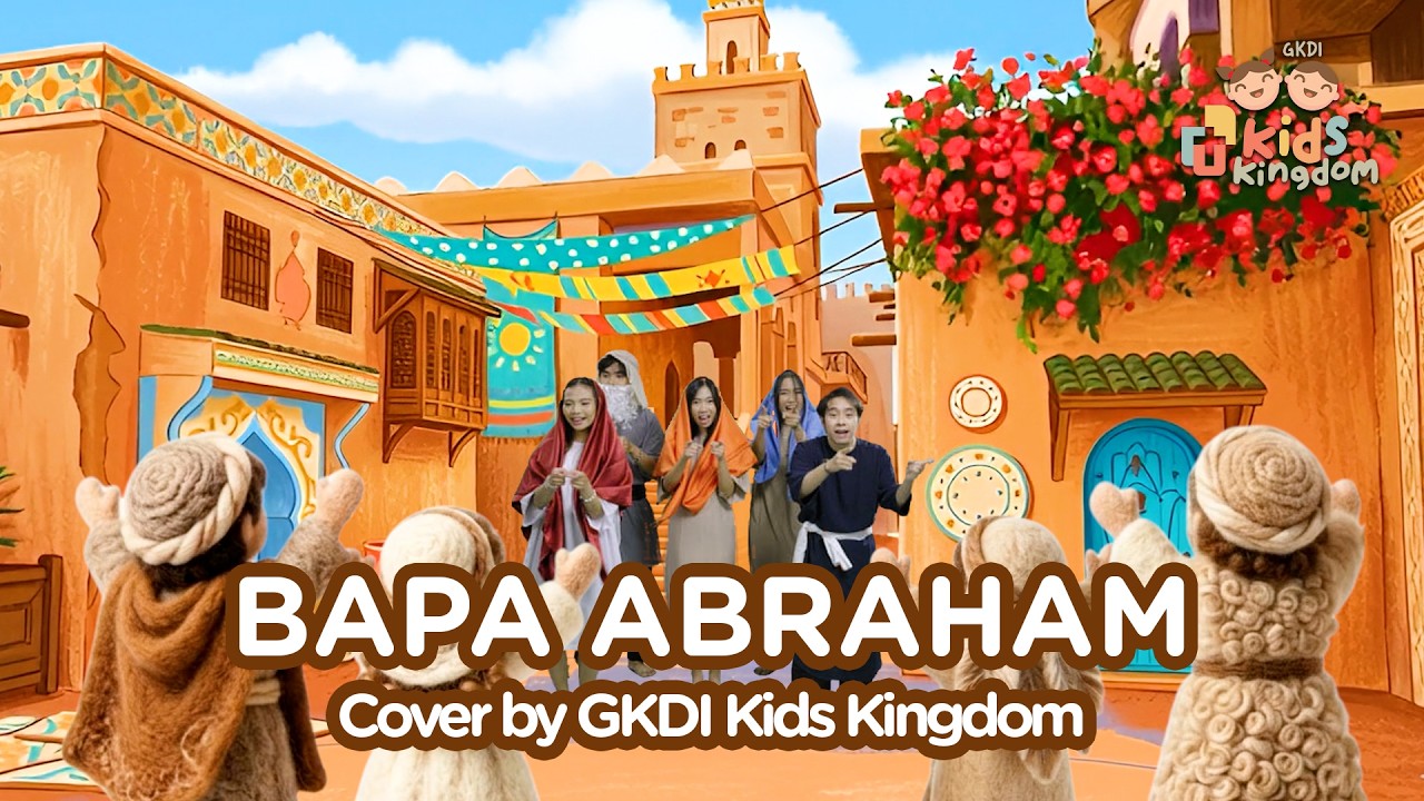 Bapa Abraham (Cover) | GKDI Kids Kingdom | Lagu Sekolah Minggu