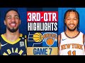 New York Knicks vs Indiana Pacers Game 7 Highlights 3rd-QTR | May 19 | 2024 NBA Playoffs