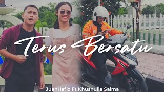 Video voorbeeld van "Juan Hafiz Ft Khusnulia Salma - Terus Bersatu (Official Music Video) Raono Seng Iso Misahke Awakdewe"