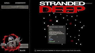 Stranded Deep Ep7  Tutorial.. Modded Maps  How to!!