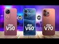 Vivo V70 VS Vivo V60 VS Vivo V50
