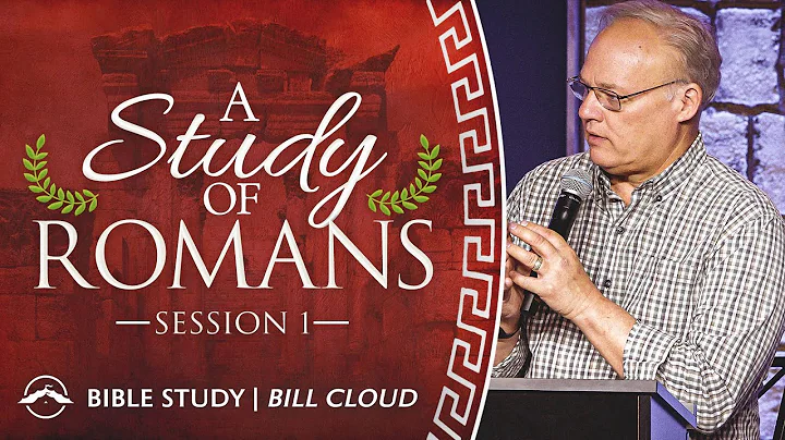 A Study of Romans | Bill Cloud | Jacobs Tent