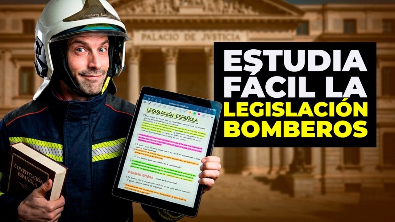Oposición Bombero: Cómo Estudiar la Legislación y No Suspender el Examen Teórico