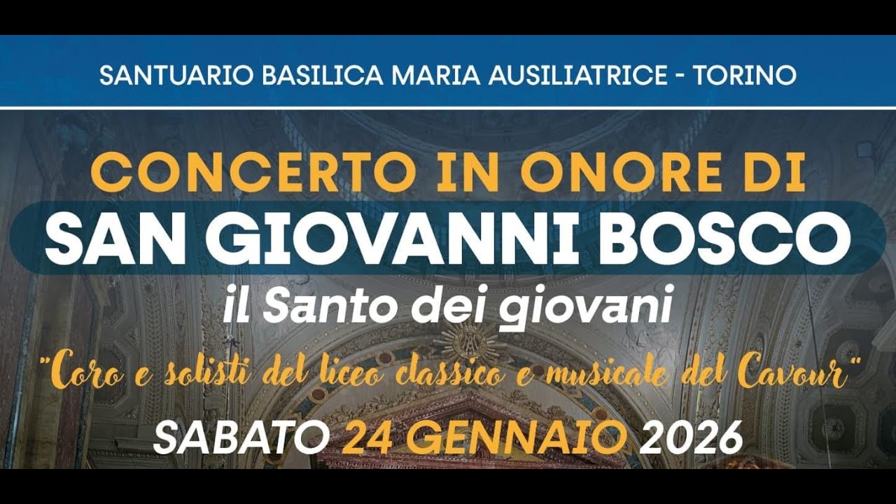Concerto in onore di San Giovanni Bosco–Il Santo dei Giovani | Basilica Maria Ausiliatrice di Torino