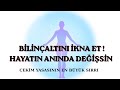 Bilinçaltını İkna Ettiğin An Her Şey Değişir | Çekim Yasasının En Büyük Sırrı 
