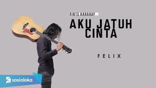 AKU JATUH CINTA BROERY MARANTIKA FELIX IRWAN