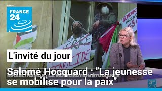 Salomé Hocquard : "La jeunesse se mobilise pour la paix" • FRANCE 24