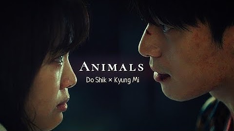 Kyung Mi × Do Shik  | Animals | Midnight [FMV]
