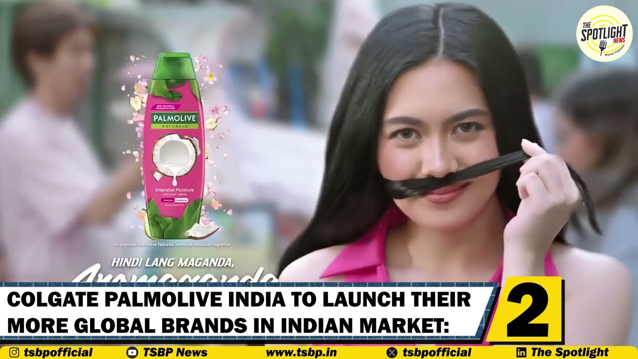 FMCG Major |Colgate Palmolive| India to launch more Global Brands in Indian Market