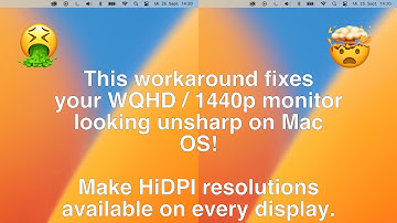 How to fix scaling issues / monitor looks unsharp on Mac OS on 1440p / WQHD monitors