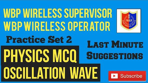 Oscillation and Wave MCQ questions physics wbp wireless operator and supervisor practice set 2