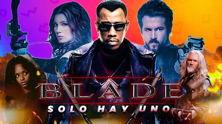 La Saga de Blade: RESUMEN y CURIOSIDADES