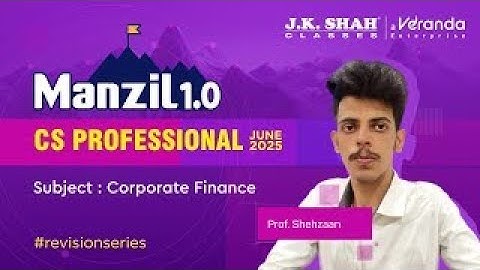 Manzil 1.0 ll CS Professional ll Revision Series ll CF Day 2 #csatjkshahclasses