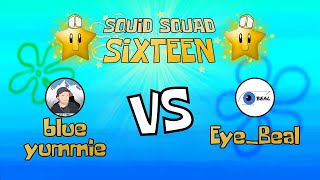 SQUID SQUAD 16 Round 2 - blueyummie vs. Eye_Beal
