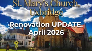 Saint Mary’s Church, April 2026 Renovation UPDATE.