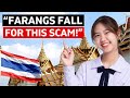 Thailand is scamming farangs must watch
