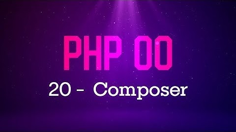 PHP Orientado a Objetos - #20 Composer