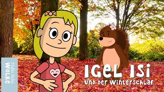 Igel Isi und der Winterschlaf  5 Minuten Geschichte für Kinder  Igelgeschichte Wilma Wochenwurm