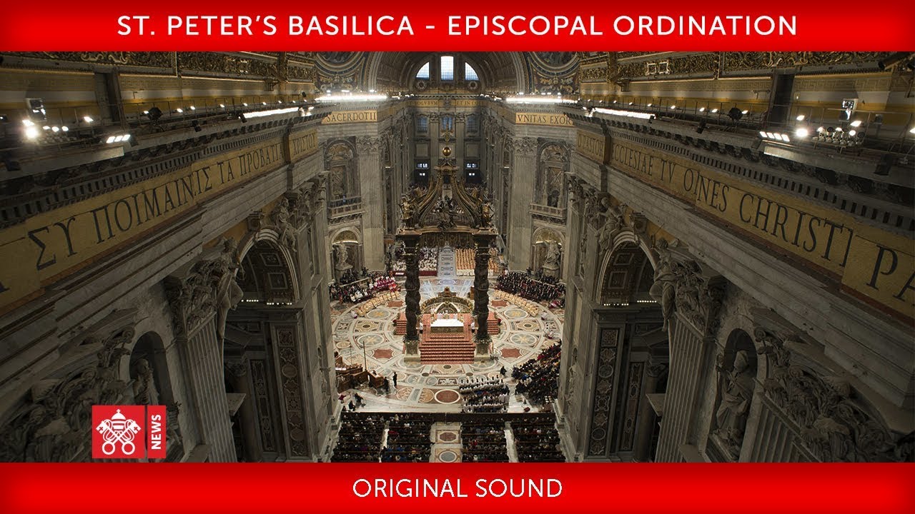 St. Peter’s Basilica - Episcopal Ordination 2019-06-22
