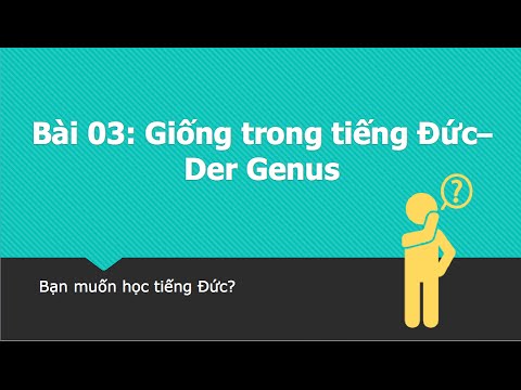 Video: Cách Xác định Giới Tính Bằng Tiếng Đức