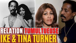 LA RELATION TUMULTUEUSE D'IKE ET TINA TURNER | VRAIES HISTOIRES DE STARS