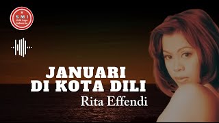 Rita Effendi - Januari di Kota Dili (Video Lirik)