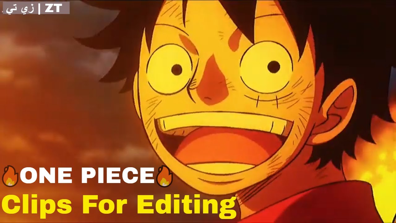 ONE PIECE Clips For Editing 🔥 زي تي ZT YouTube
