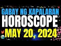 Horoscope Ngayong Araw May 20, 2024 🔮 Gabay ng Kapalaran Horoscope Tagalog #horoscopetagalog