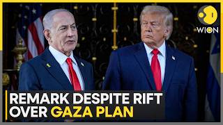Trump Says Netanyahu Relations 'Very Good' Despite Rift Over Gaza Plan | WION News