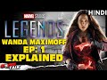 Marvel Studios LEGENDS : Wanda Maximoff - Episode 1 Explained In Hindi