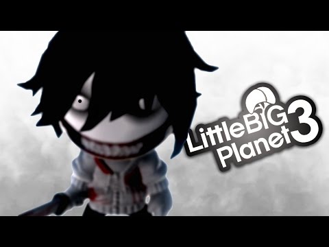 LBP3 - Jeff The Killer VS Slender Man VS Eyeless Jack 