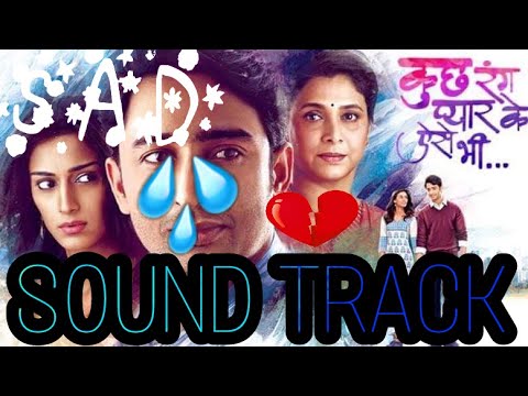 kuch-rang-pyar-ke-aise-bhi-sad-tune-/-sound-track