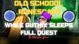 Completing While Guthix Sleeps | Full Quest no Breaks