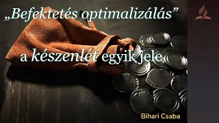 „Befektetés optimalizálás” a készenlét egyik jele - Bihari Csaba  (2025.12.27)