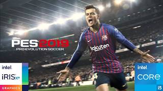 Pro Evolution Soccer 2019 | intel i5-1135G7- iris Xe Graphics | Dell Latitude 3420