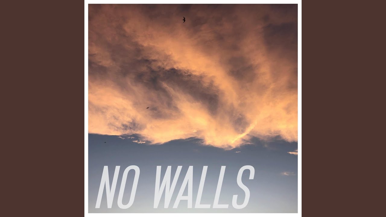 No Walls - YouTube