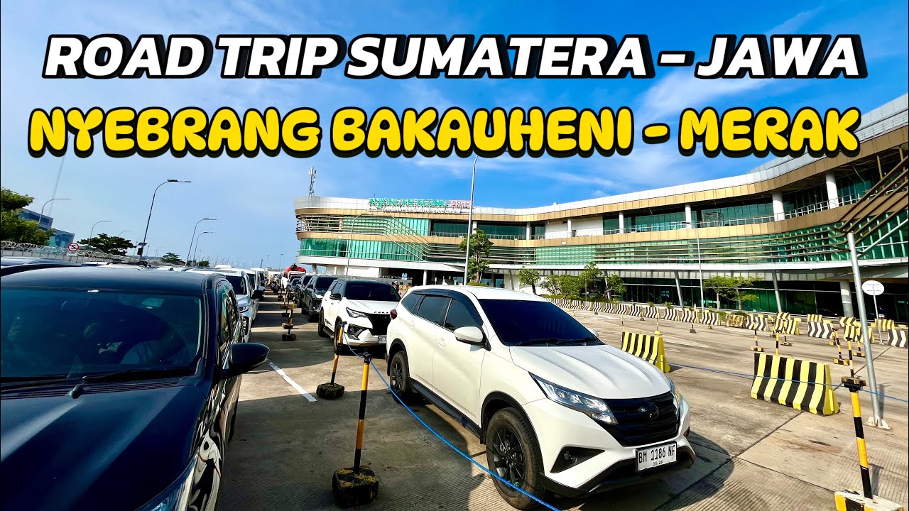AKHIRNYA NYEBRANG KE PULAU JAWA LAGI PAKAI TERIOS | ROAD TRIP SUMATERA-JAWA PART 3