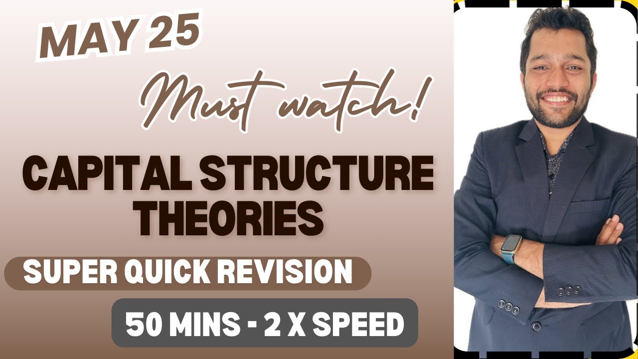CA INTER FM Revision Series Capital Structure Theories May 2025 - YouTube