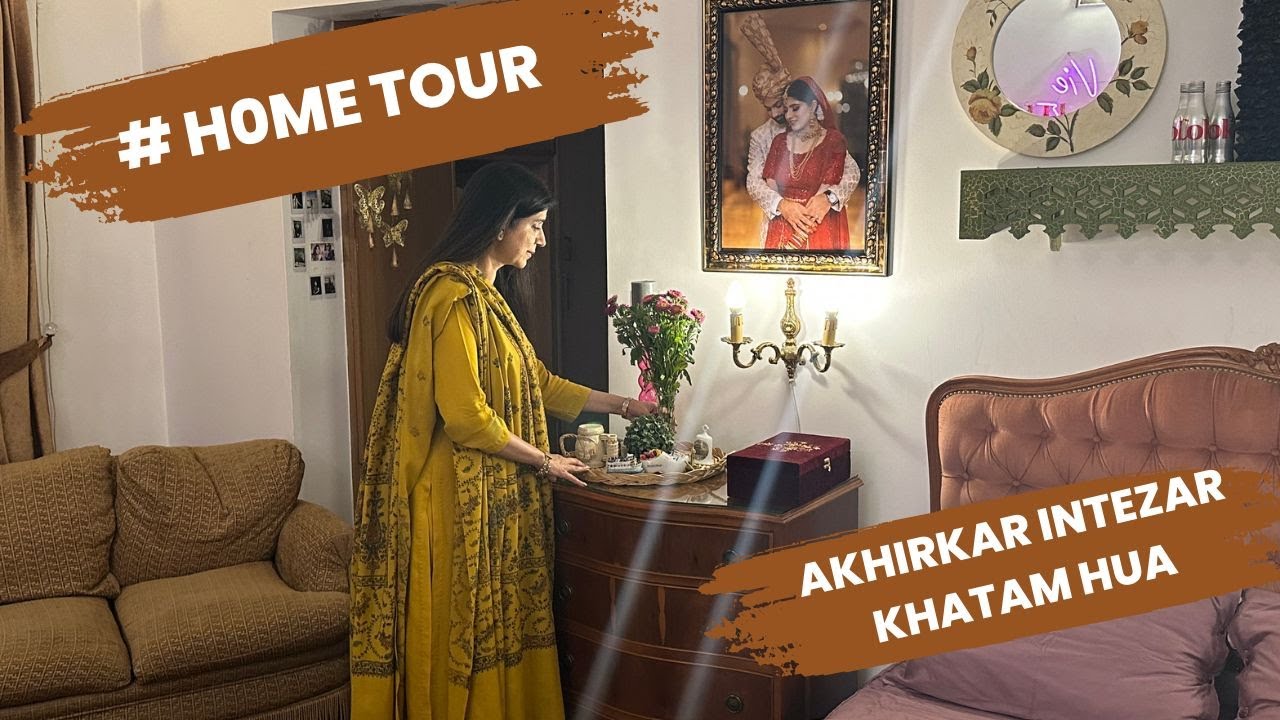 Intzar Hom HOME TOUR 💕 Part 1 💕Intezar Khatam Hua, 💖 💖 Khadija's Room 💕💕, Vlog 162 ...