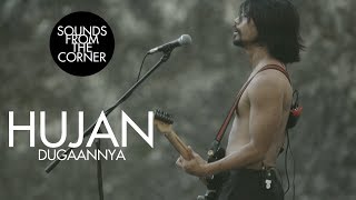 Miniatura de vídeo de "Hujan - Dugaannya | Sounds From The Corner Live #33"