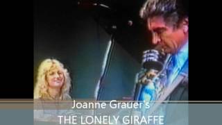 JOANNE GRAUER'S THE LONELY GIRAFFE FT. DAVID TRONCOSO, BERT KARL