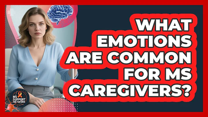What Emotions Are Common For MS Caregivers?