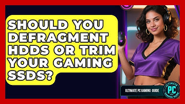 Should You Defragment HDDs Or TRIM Your Gaming SSDs? - Ultimate PC Gaming Guide