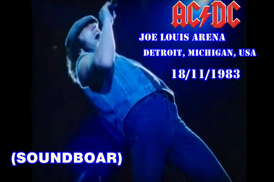 AC/DC: Joe Louis Arena,Detroit, Michigan USA (18/11/1983) - YouTube