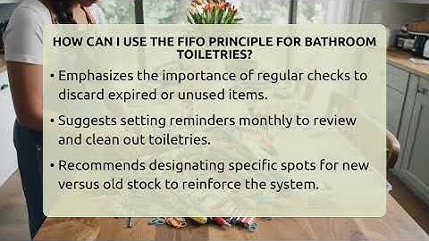 How Can I Use The FIFO Principle For Bathroom Toiletries? - Homekeeping Handbook