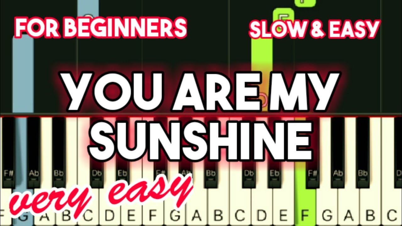 YOU ARE MY SUNSHINE | SLOW & EASY PIANO TUTORIAL - YouTube