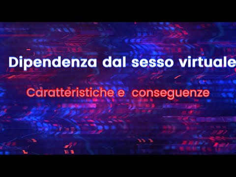 Dipendenza dal sesso virtuale